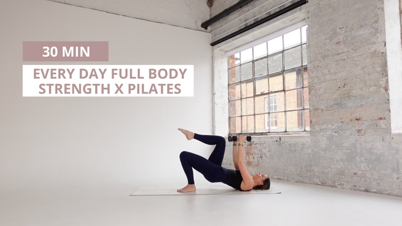 EVERY DAY: Strength x Pilates 30 min Full Body